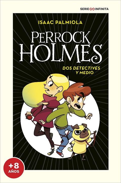 Dos detectives y medio (EDICIÓN ESCOLAR) (Serie Perrock Holmes 1) | 9788418594496 | Palmiola, Isaac