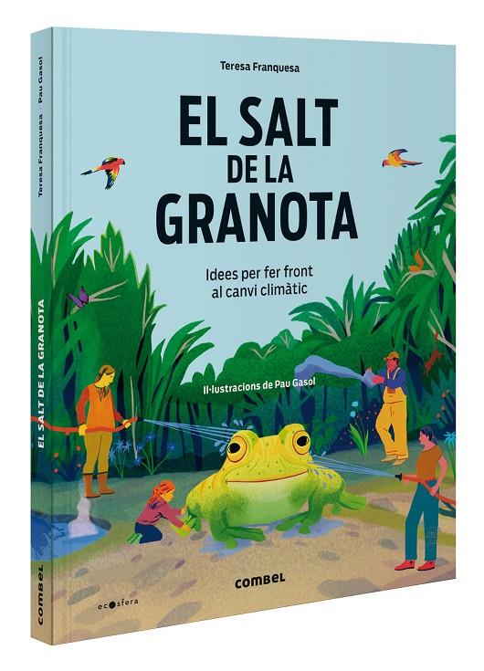 El salt de la granota. Idees per fer front al canvi climàtic | 9788411581417 | Franquesa Codinach, Teresa