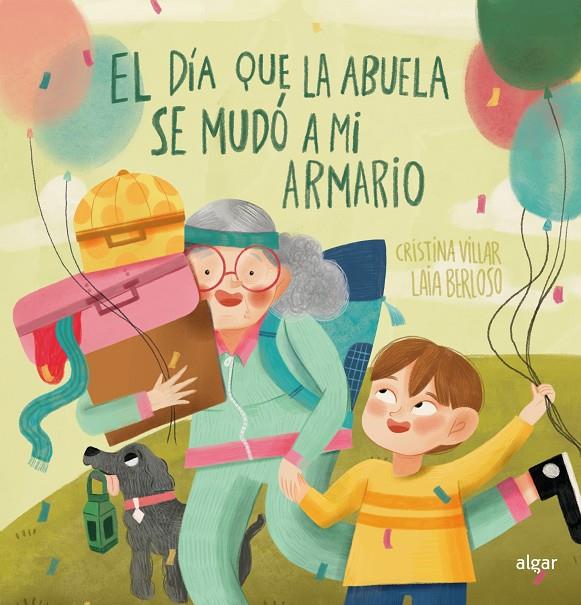 El día que la abuela se mudó a mi armario | 9788491427452 | Cristina Villar Fernández