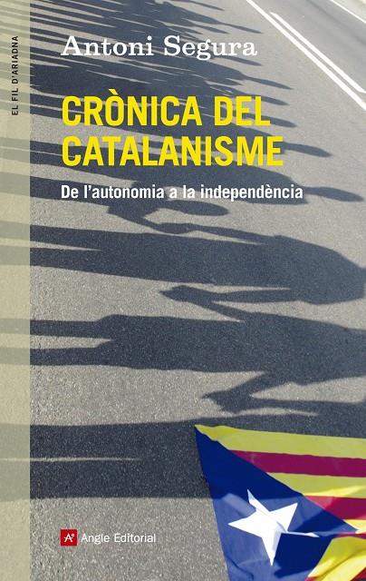 Crònica del catalanisme | 9788415695547 | Antoni Segura