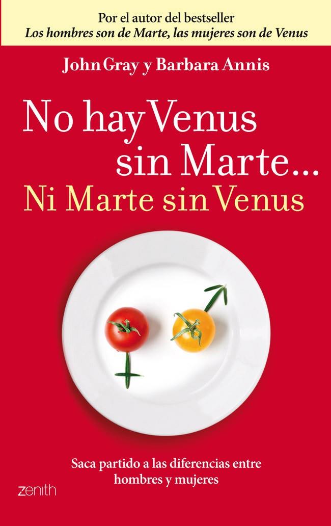 No hay Venus sin Marte... Ni Marte sin Venus | 9788408037705 | John Gray - Barbara Annis