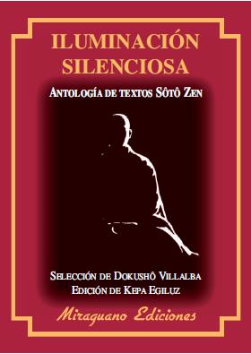 Iluminación silenciosa | 9788478133604 | Sôtô Zen