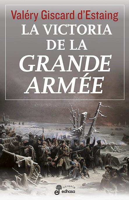 La victoria de la Grande Armée | 9788435062640 | Valéry Giscard d'Estaing