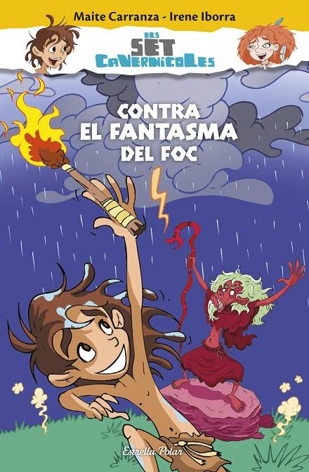 Contra el fantasma del foc | 9788490579800 | Maite Carranza / Irene Iborra