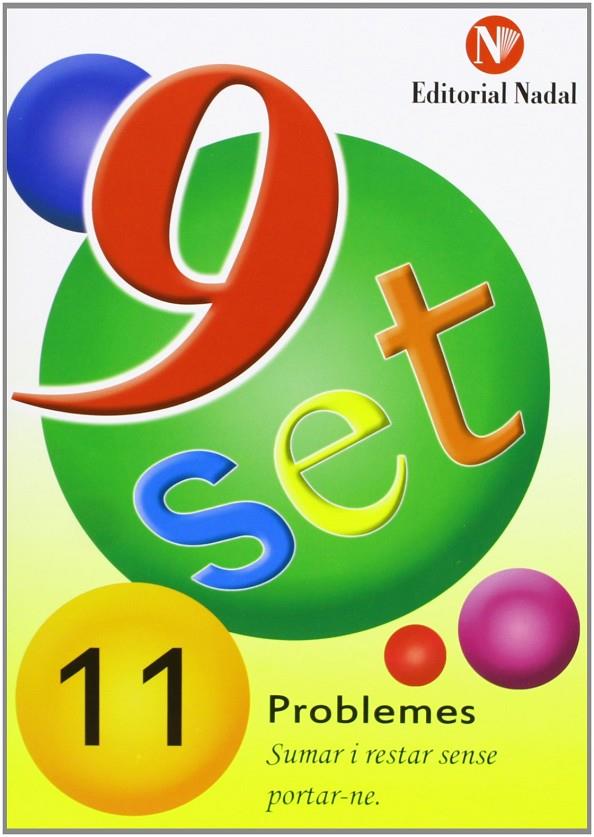 9 set - problemes 11 | 9788478870370 | AAVV