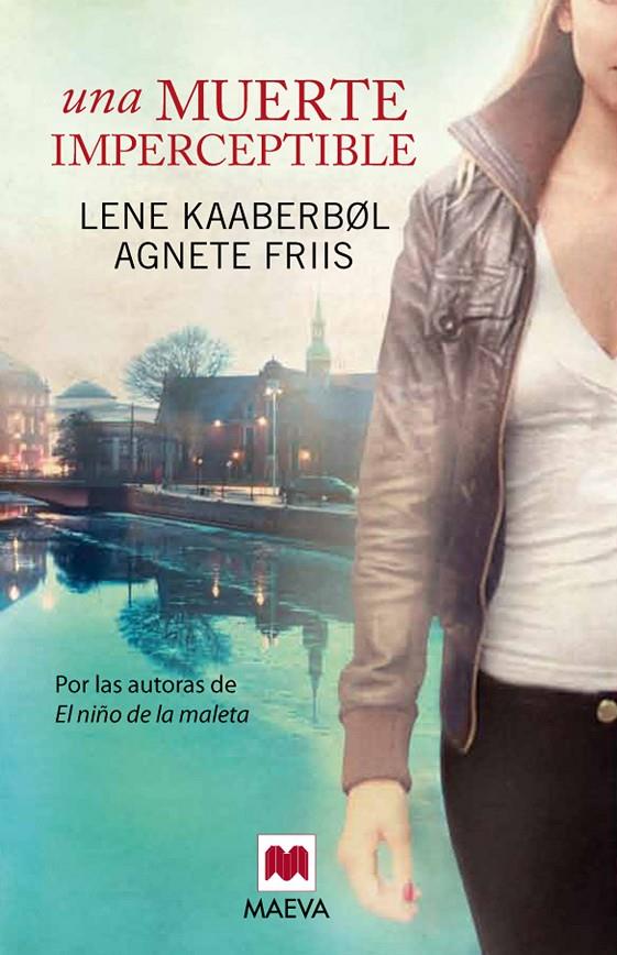 Una muerte imperceptible | 9788415532736 | Lene Kaaberbol - Agnete Friis