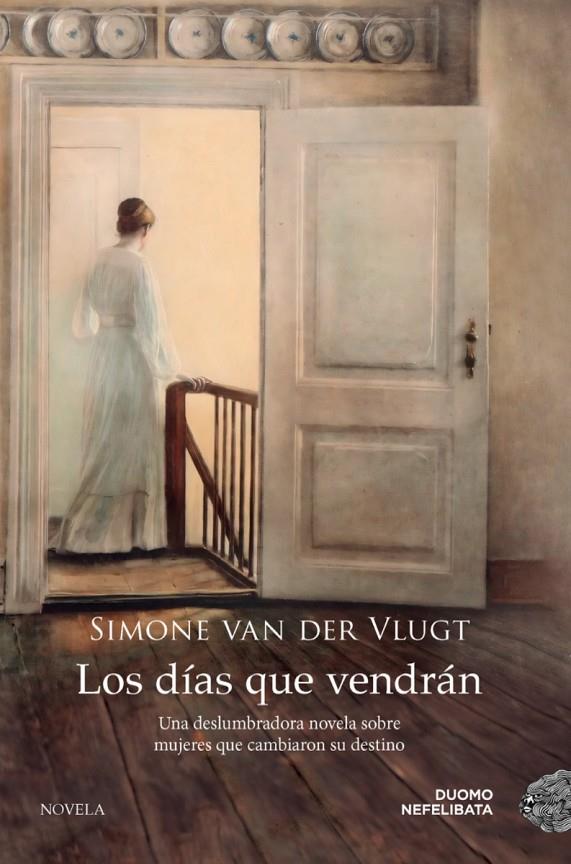 Los días que vendrán | 9788419004895 | Van Der Vlugt, Simone