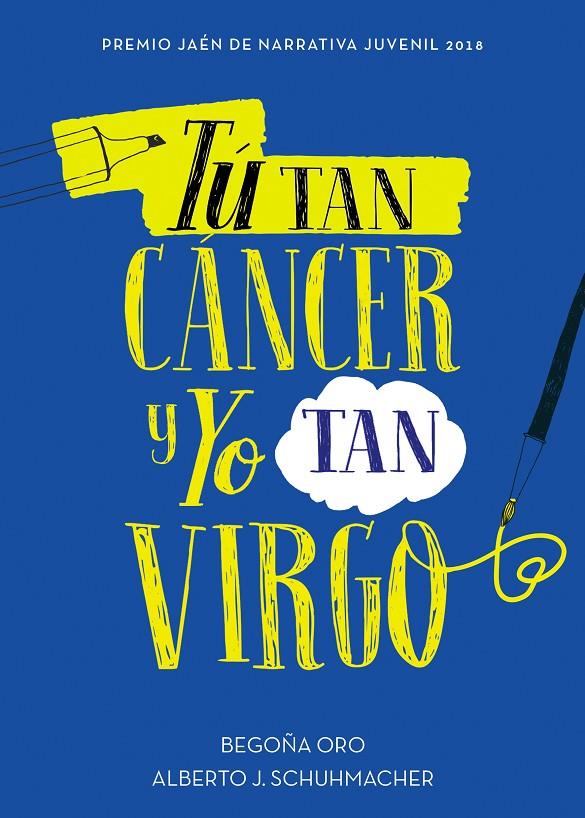 Tú tan cáncer y yo tan virgo | 9788417460433 | Oro, Begoña/Schuhmacher, Alberto J.