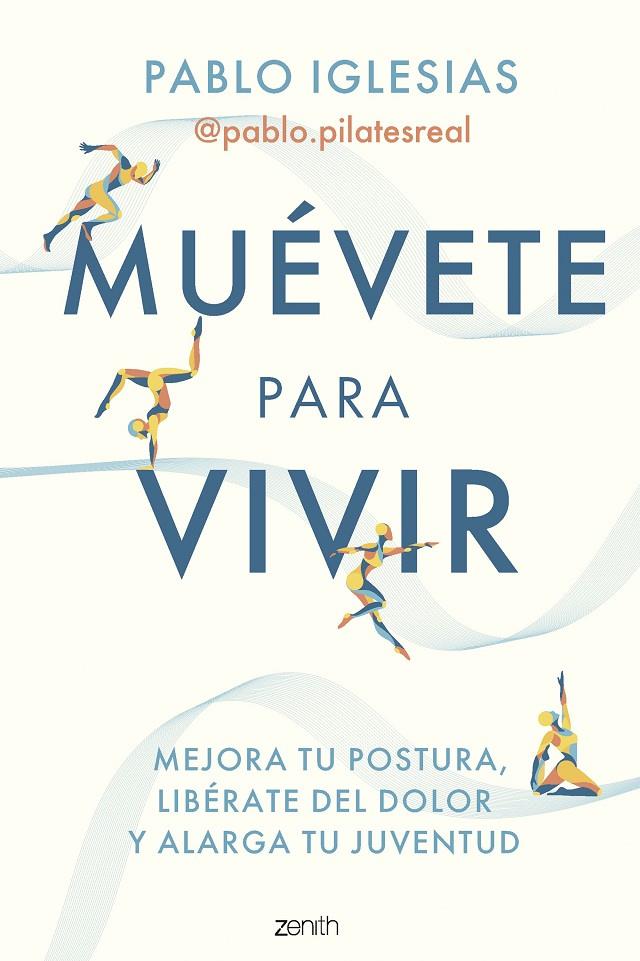 Muévete para vivir | 9788408297260 | Pablo Iglesias @pablo.pilatesreal