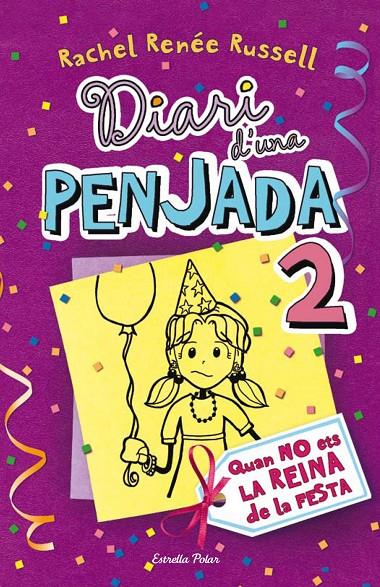 Diari d'una penjada 2 Quan no ets la reina de la festa | 9788499323510 | Russell, Rachel Renée