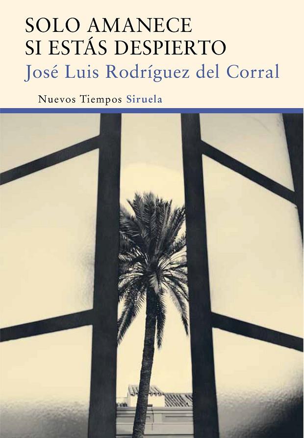 Solo amanece si estás despierto | 9788416396016 | José Luis Rodriguez del Corral