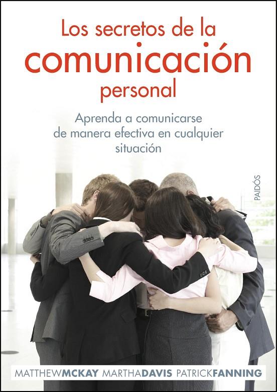 Los secretos de la comunicación personal | 9788449324680 | Matthew McKay - Martha Davis - Patrick Fanning