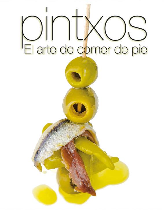 Pintxos. El arte de comer a pie | 9788499394657