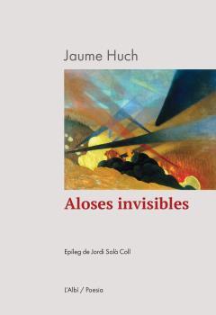 Aloses invisibles | 9788412598285 | Jaume Huch