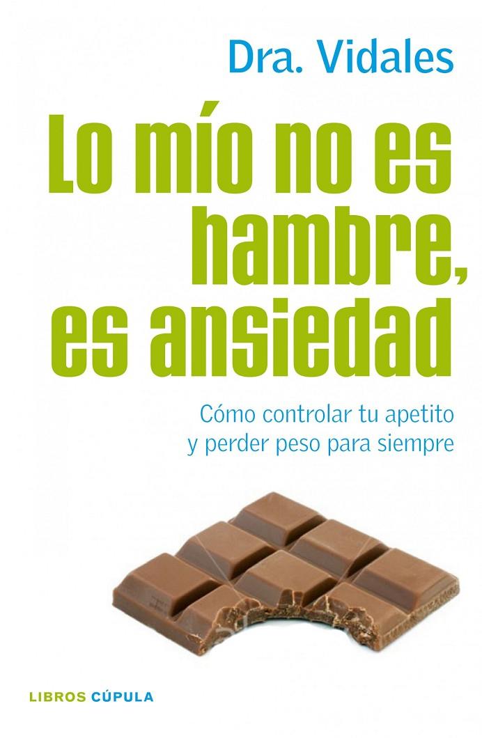 Lo mío no es hambre, es ansiedad | 9788448068714 | Dra. Vidales