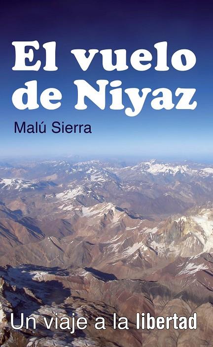 El vuelo de Niyaz | 9788496981966 | Malú Sierra