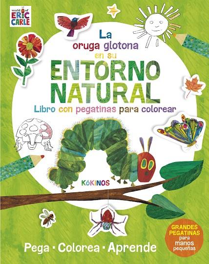 La pequeña oruga glotona en su entorno natural | 9788417074876 | Carle, Eric