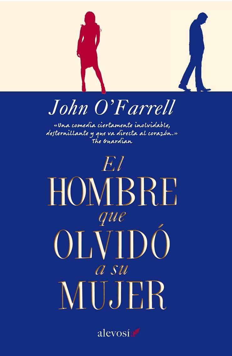 El hombre que olvidó a su mujer | 9788415608462 | John O'Farrell