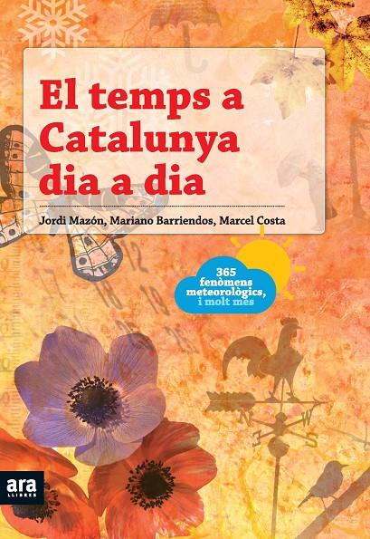 El temps a Catalunya dia a dia | 9788492552740 | Jordi Mazon - Mariano Barriendos - Marcel Costa