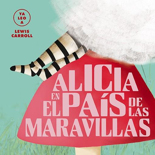 Alicia en el país de las maravillas | 9788418008436 | Carroll, Lewis ; Aguirre, Zuriñe