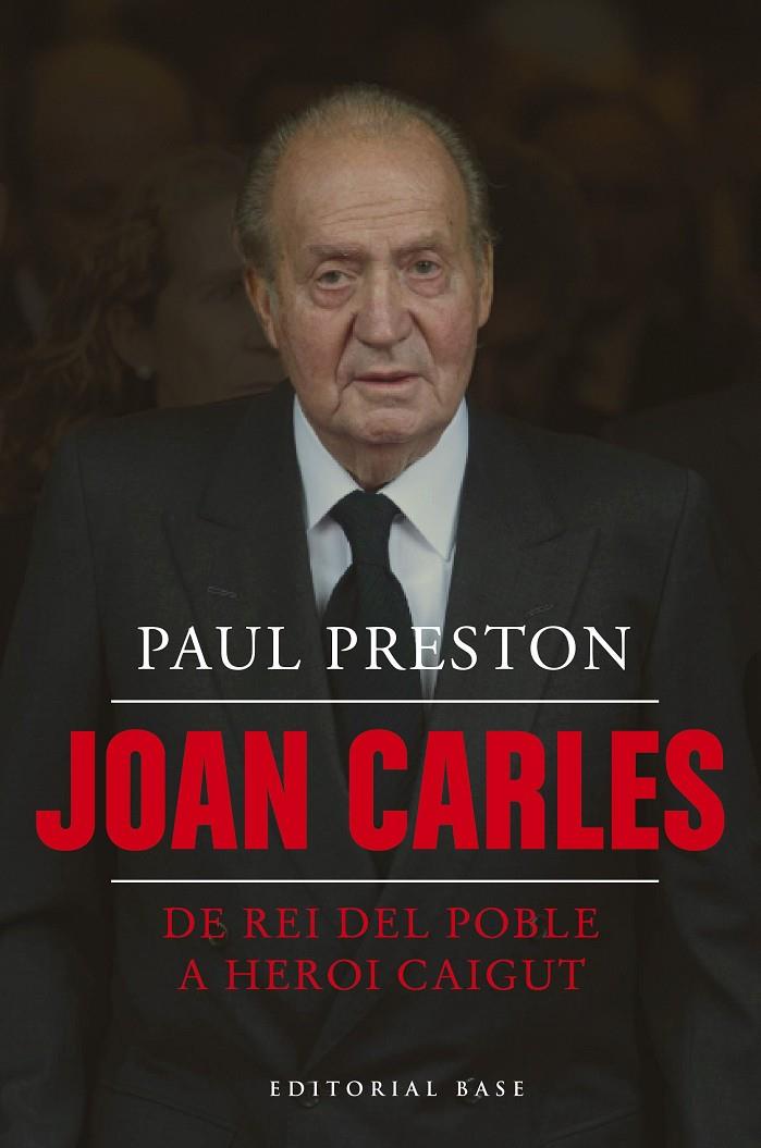 Joan Carles I. De rei del poble a heroi caigut | 9788410131040 | Preston, Paul