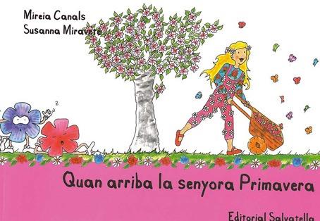 Quan arriba la senyora Primavera | 9788484125488 | Mireia Canals - Susanna Miravete