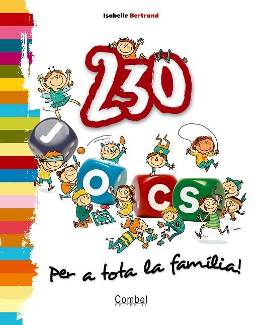 230 jocs per a tota la família! | 9788498253566 | Isabelle Bertrand