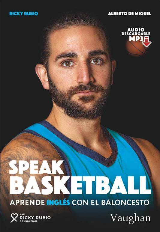 Speak Basketball | 9788416667857 | De Miguel, Alberto/Rubio, Ricky