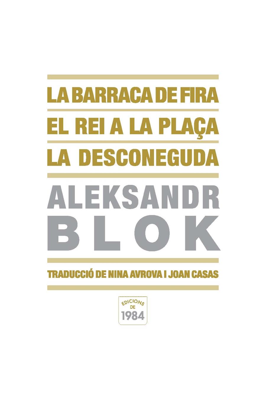 Barraca de Fira - El rei a la plaça - La desconegu | 9788492440269 | Aleksandr Blok