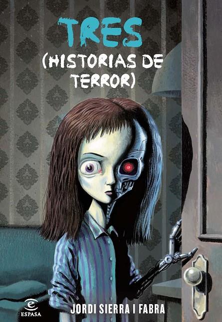 Tres (historias de terror) | 9788467037203 | Jordi Sierra i Fabra