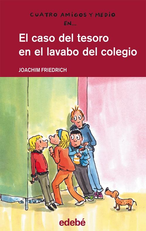 El caso del tesoro en el lavabo del colegio | 9788468307268 | Joachim Friedrich