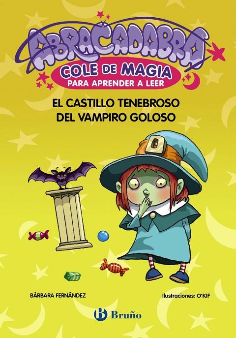 Abracadabra, Cole de Magia para aprender a leer, 3. El castillo tenebroso del va | 9788469669068 | Fernández, Bárbara