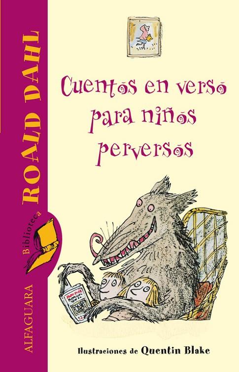 Cuentos en verso para niños perversos | 9788420472386 | Roald Dahl