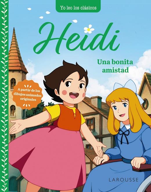 Heidi. Una bonita amistad | 9788419739308 | Spyri, Johanna (adaptación de Anne Kalicky)