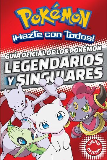 Guía oficial de los Pokémon legendarios y singulares (Colección Pokémon) | 9788490438107 | The Pokémon Company