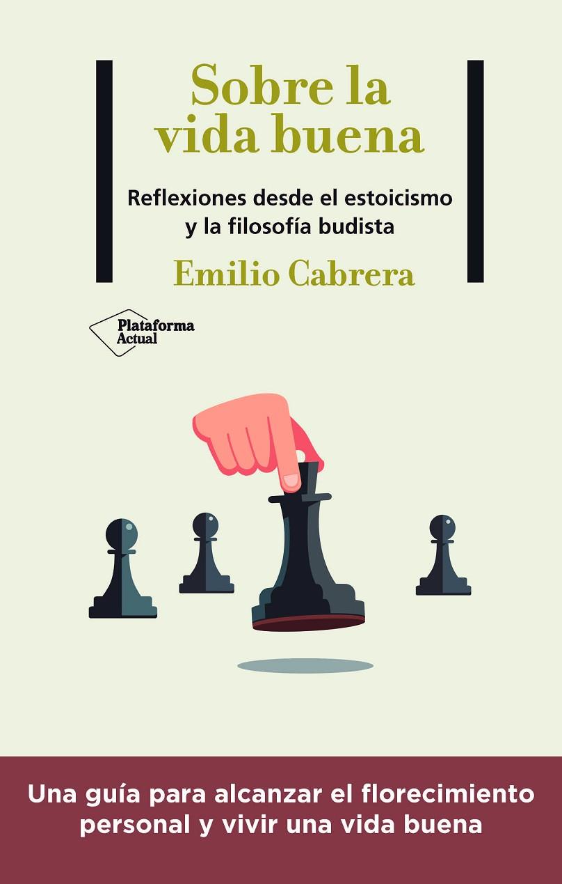 Sobre la vida buena | 9788418927102 | Cabrera, Emilio