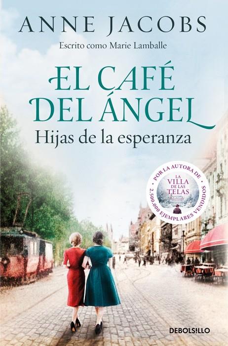 El Café del Ángel. Hijas de la esperanza (Café del Ángel 3) | 9788466379250 | Jacobs, Anne