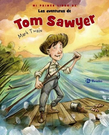 Mi primer libro de Las aventuras de Tom Sawyer | 9788469628553 | Twain, Mark