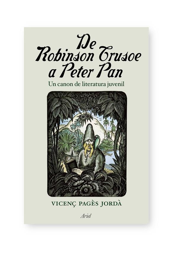 De Robinson Crusoe a Peter Pan | 9788434488106 | Vicenç Pagès Jordà