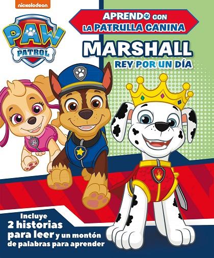 Marshall, rey por un día (Paw Patrol | Patrulla Canina) | 9788448851811 | Nickelodeon,