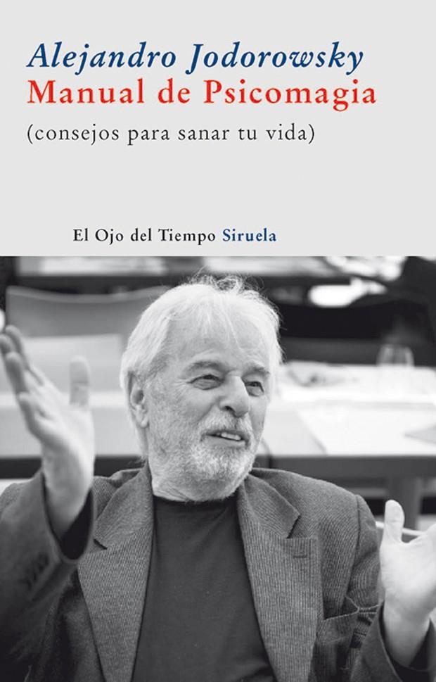 Manual de Psicomagia (consejos para sanar tu vida) | 9788498413205 | Alejandro Jodorowsky