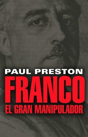 Franco. El gran manipulador | 9788485031931 | Paul Preston