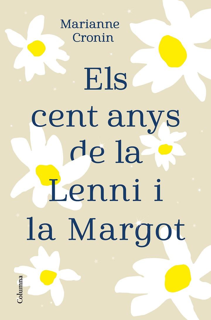 Els cent anys de la Lenni i la Margot | 9788466427395 | Cronin, Marianne