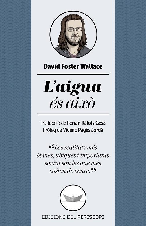 L'aigua és això | 9788494173745 | David Foster Wallace