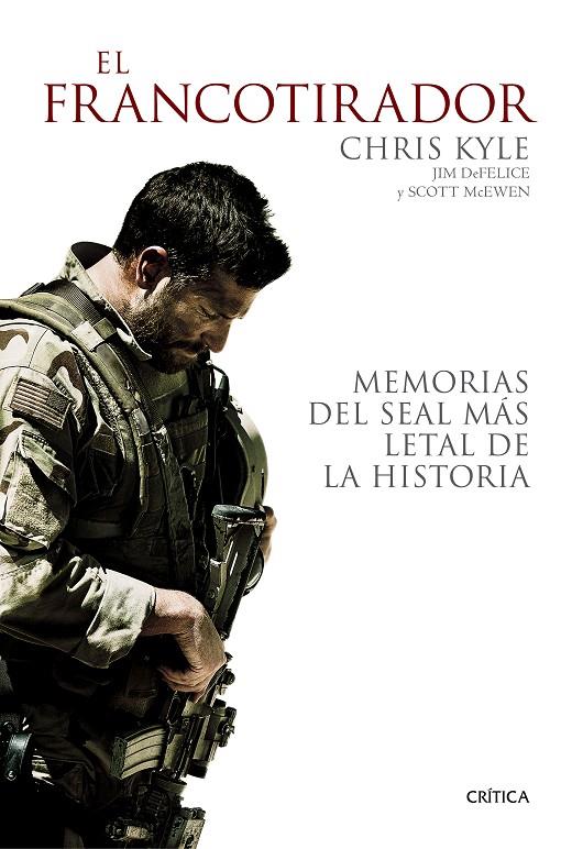 El francotirador | 9788498927825 | Chris Kyle - Jim DeFelice y Scott McEwen