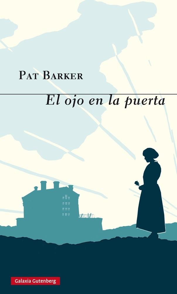 El ojo en la puerta | 9788416252220 | Pat Barker