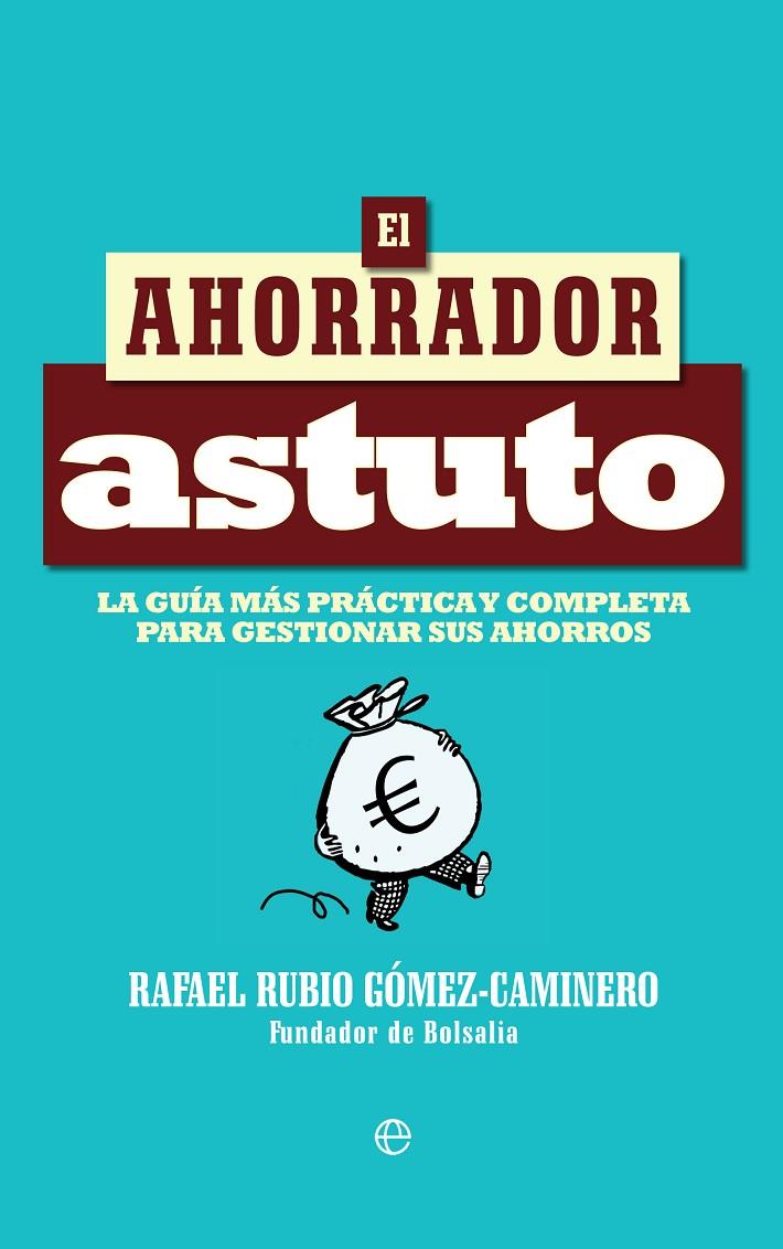 El ahorrador astuto | 9788490607732 | Rafael Rubio Gómez-Caminero