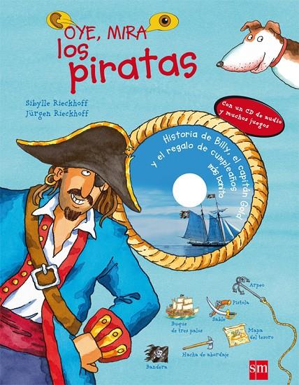 Oye, mira los piratas + CD | 9788467541007 | Sibylle Rieckhoff - Jürgen Rieckhoff