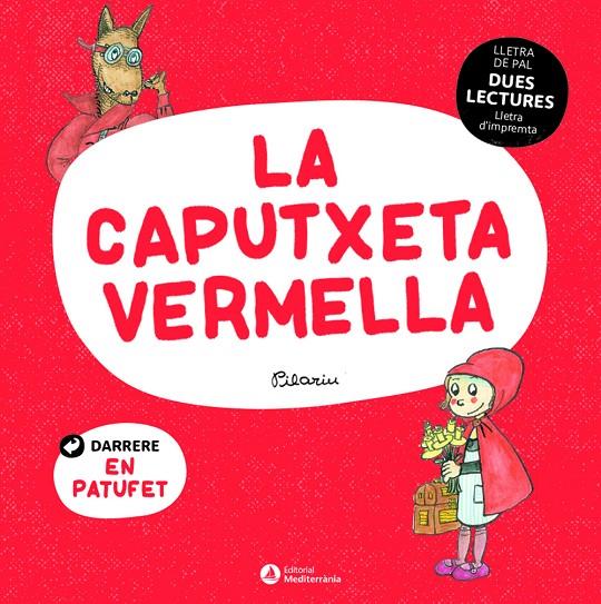 La Caputxeta Vermella. El Patufet | 9788419028006