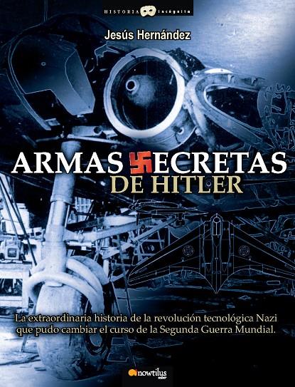 Armas secretas de Hitler | 9788497637503 | José Miguel Romaña